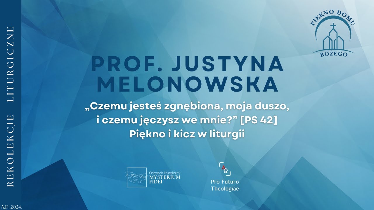 Piękno i kicz w liturgii [Rekolekcje liturgiczne 2024]