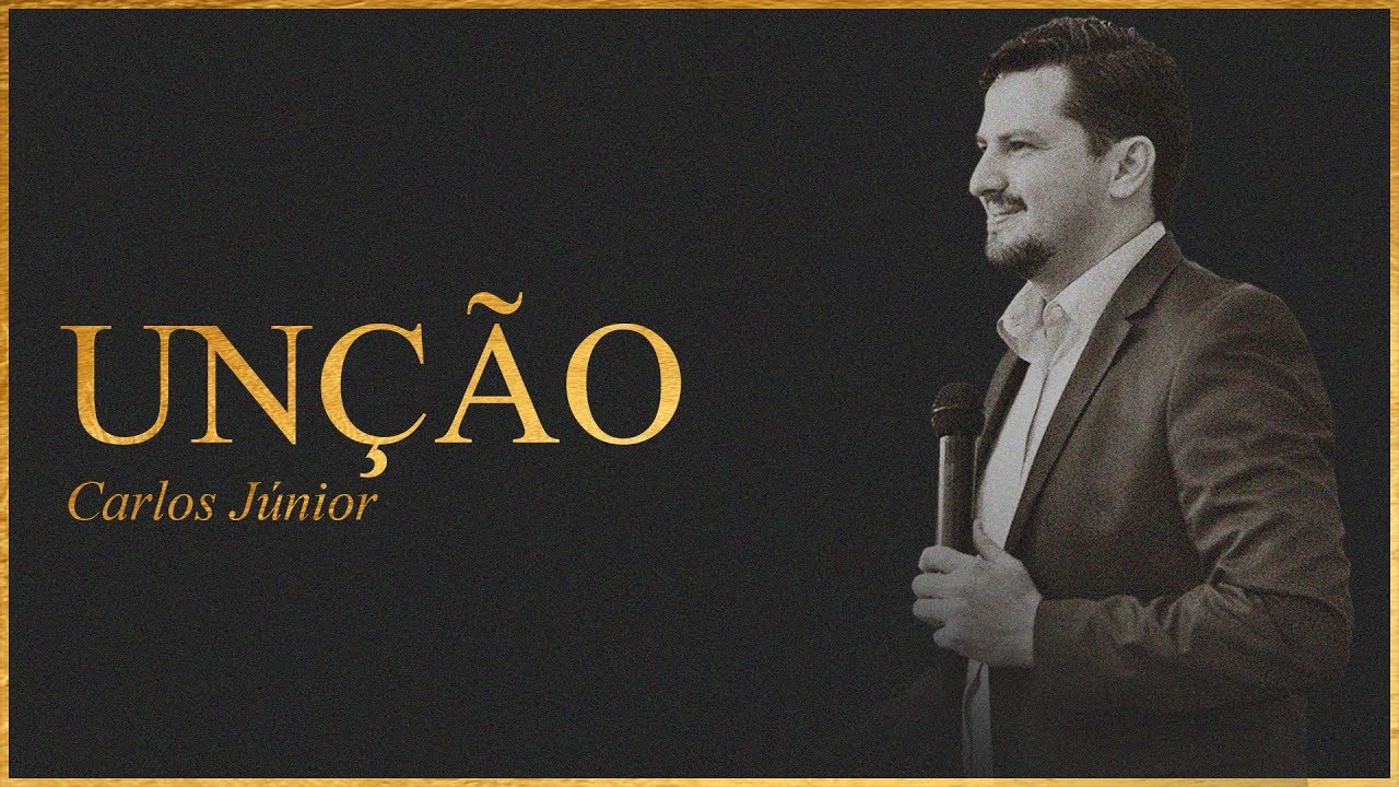 Carlos Júnior - Unção - 25 Anos Verbo Paulista
