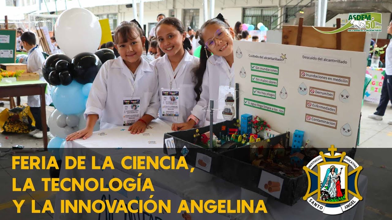 Feria de la Ciencia, la Tecnología y la Innovación Angelina