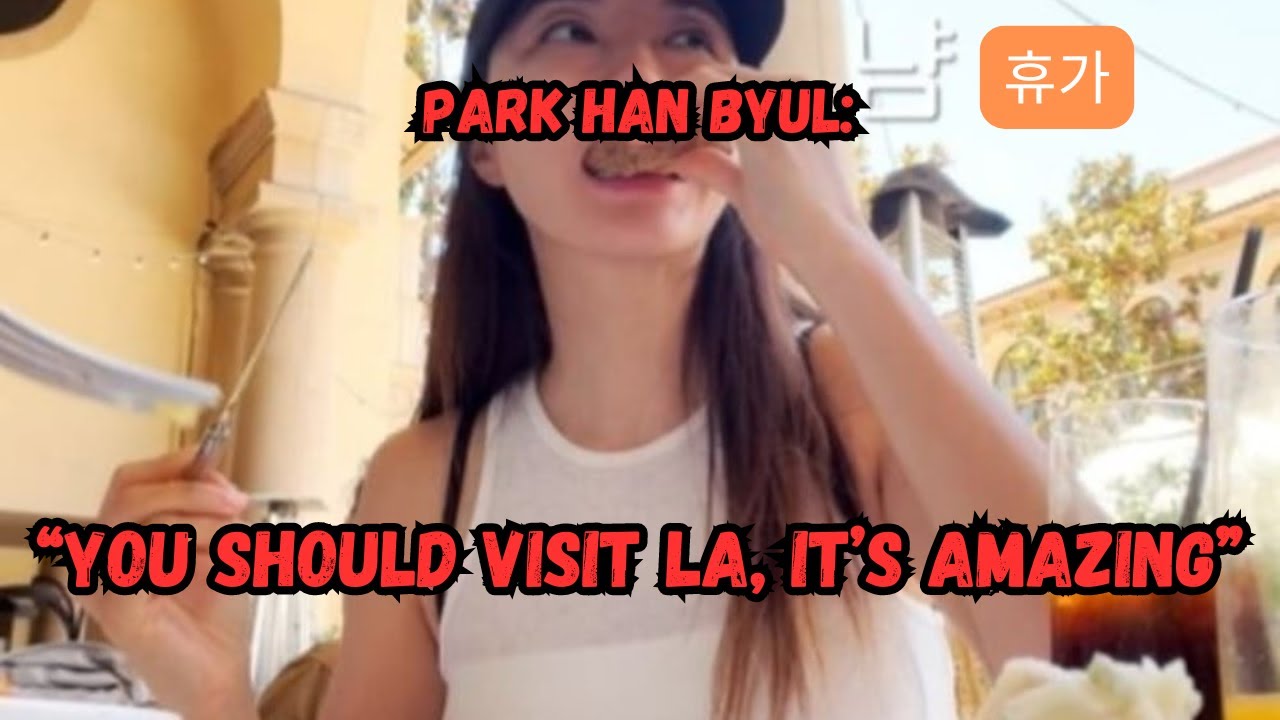 박한별 Where is the Actress now? Park Han Byul RETURNING with a glimpse of her LA travels