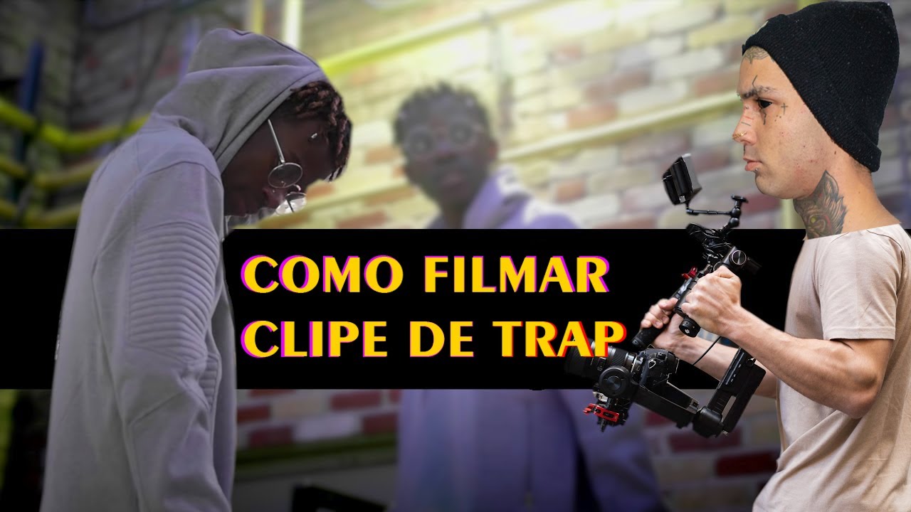 Como FILMAR seu primeiro v&iacute;deo clipe de TRAP com pessoa que nunca filmou + resultado
