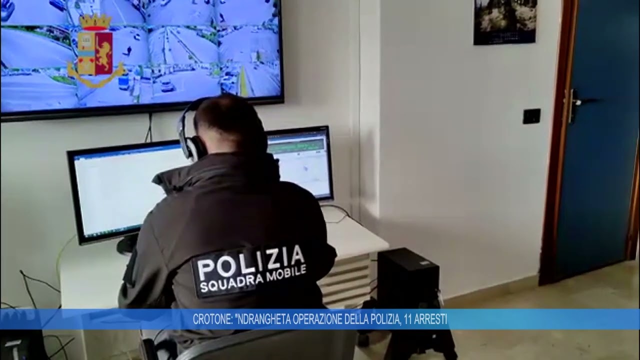 CROTONE: 'NDRANGHETA OPERAZIONE DELLA POLIZIA, 11 ARRESTI