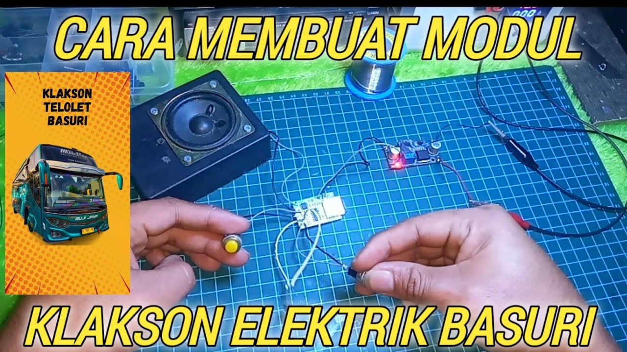 Membuat Modul Klakson Elektrik Basuri