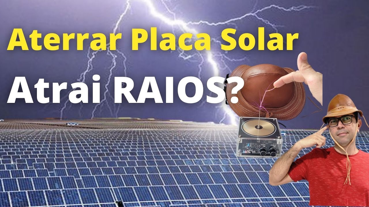 Aterrar Placas Solares atrai Raios? Veja uma descarga ao vivo!  Energia Solar Off Grid