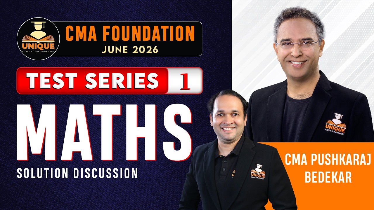 CMA Foundation | Maths Test series - 1 | June 2026 | Solution Discussion