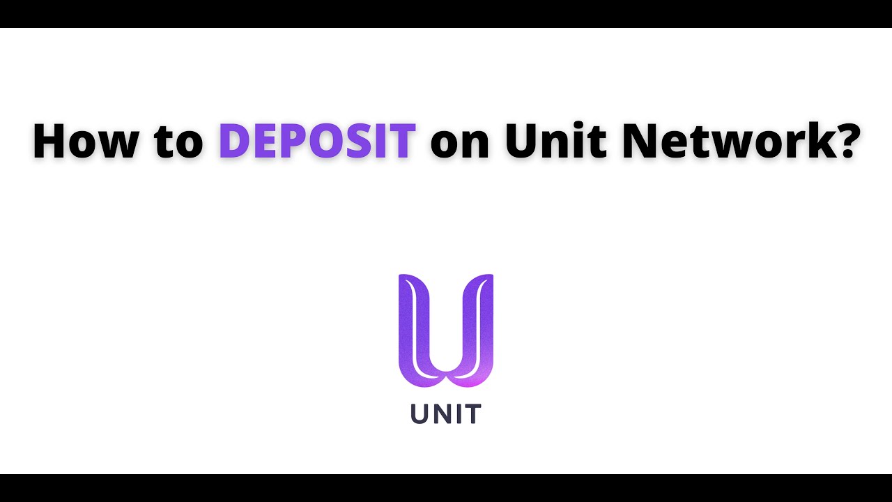 How to deposit cryptocurrencies to Unit Network? Unit Network token economy