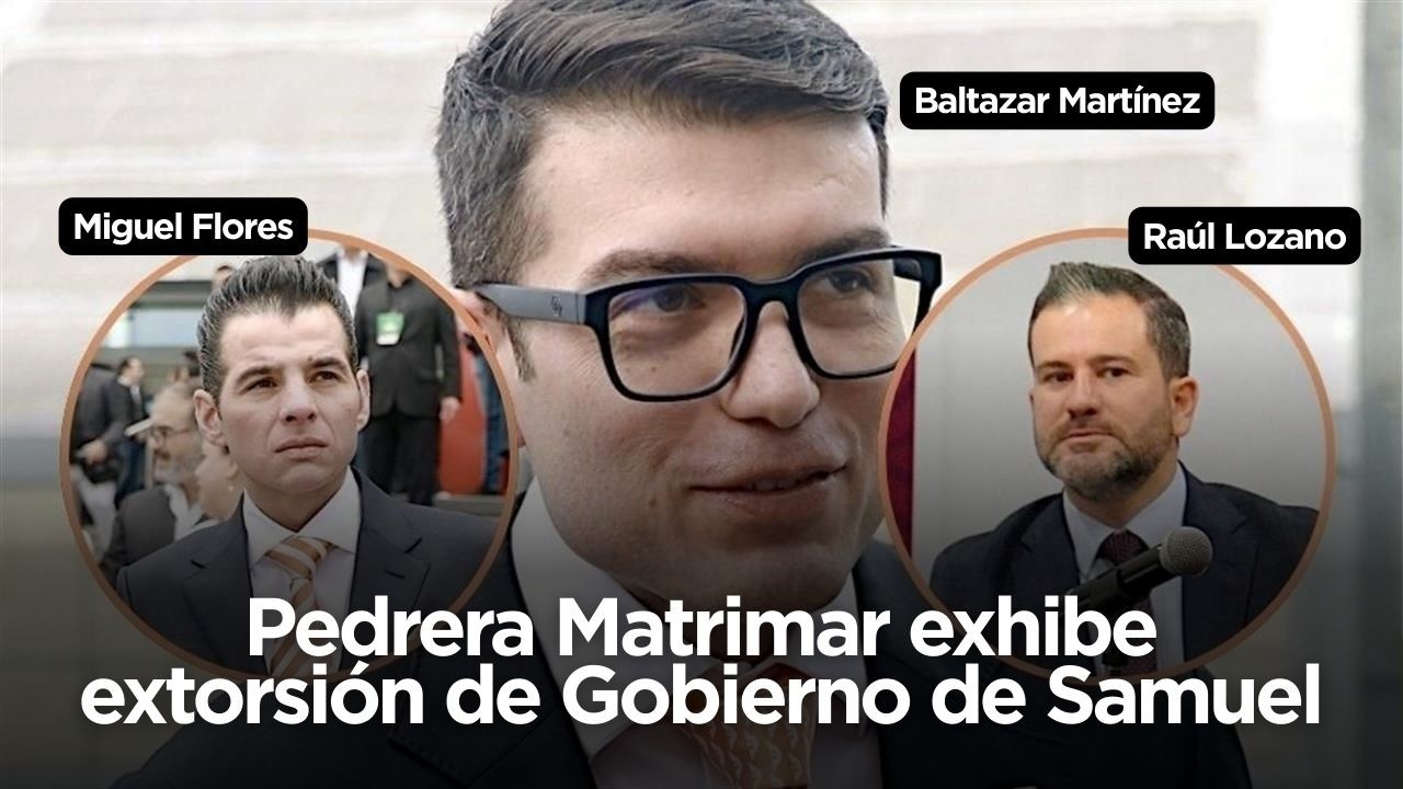Pedrera Matrimar exhibe extorsi&oacute;n de Gobierno de Samuel