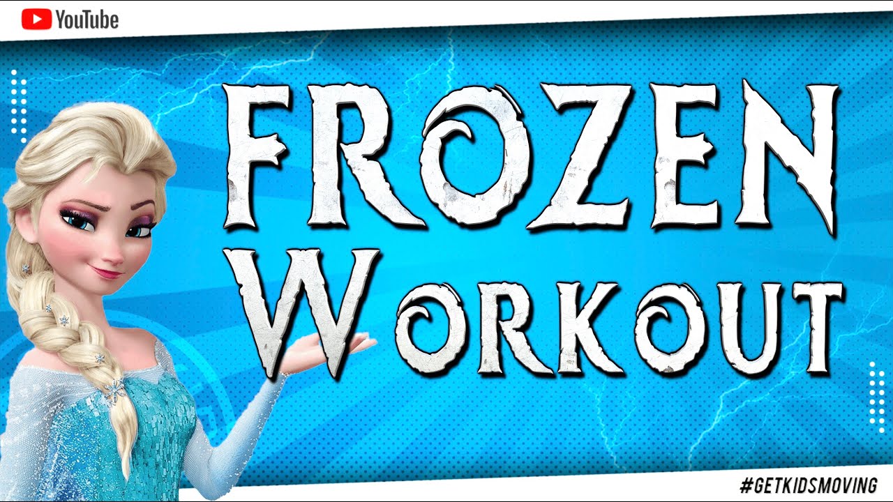 FROZEN - ELSA'S WORKOUT (8mins 32secs) #GETKIDSMOVIING