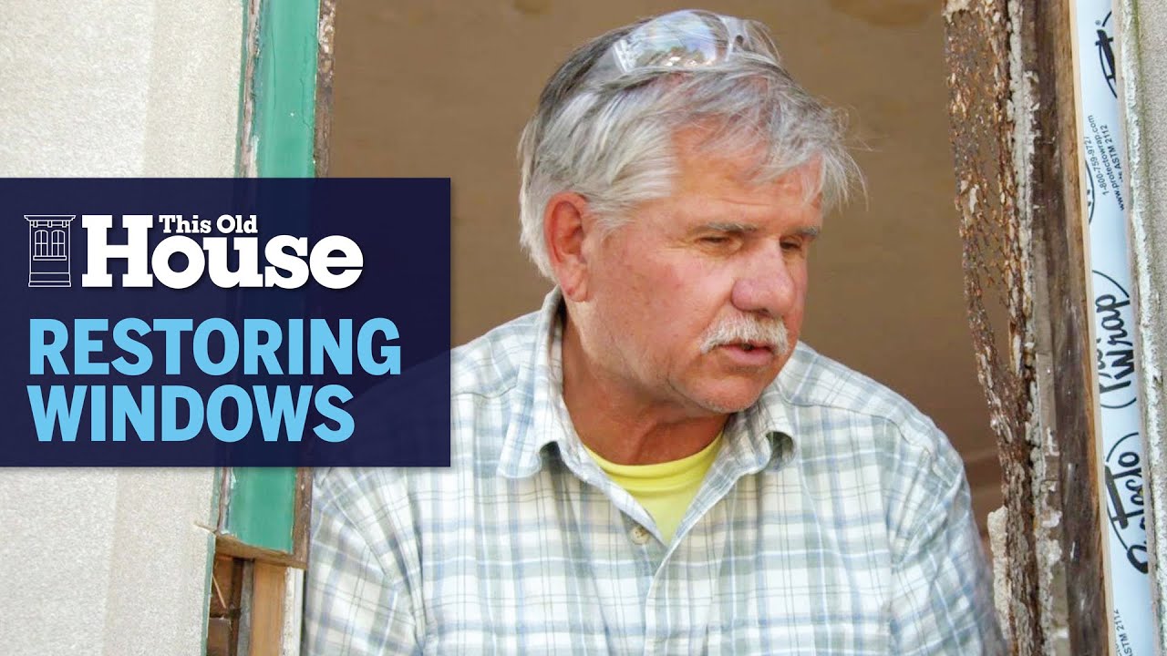 Как восстановить старые окна | Этот старый дом