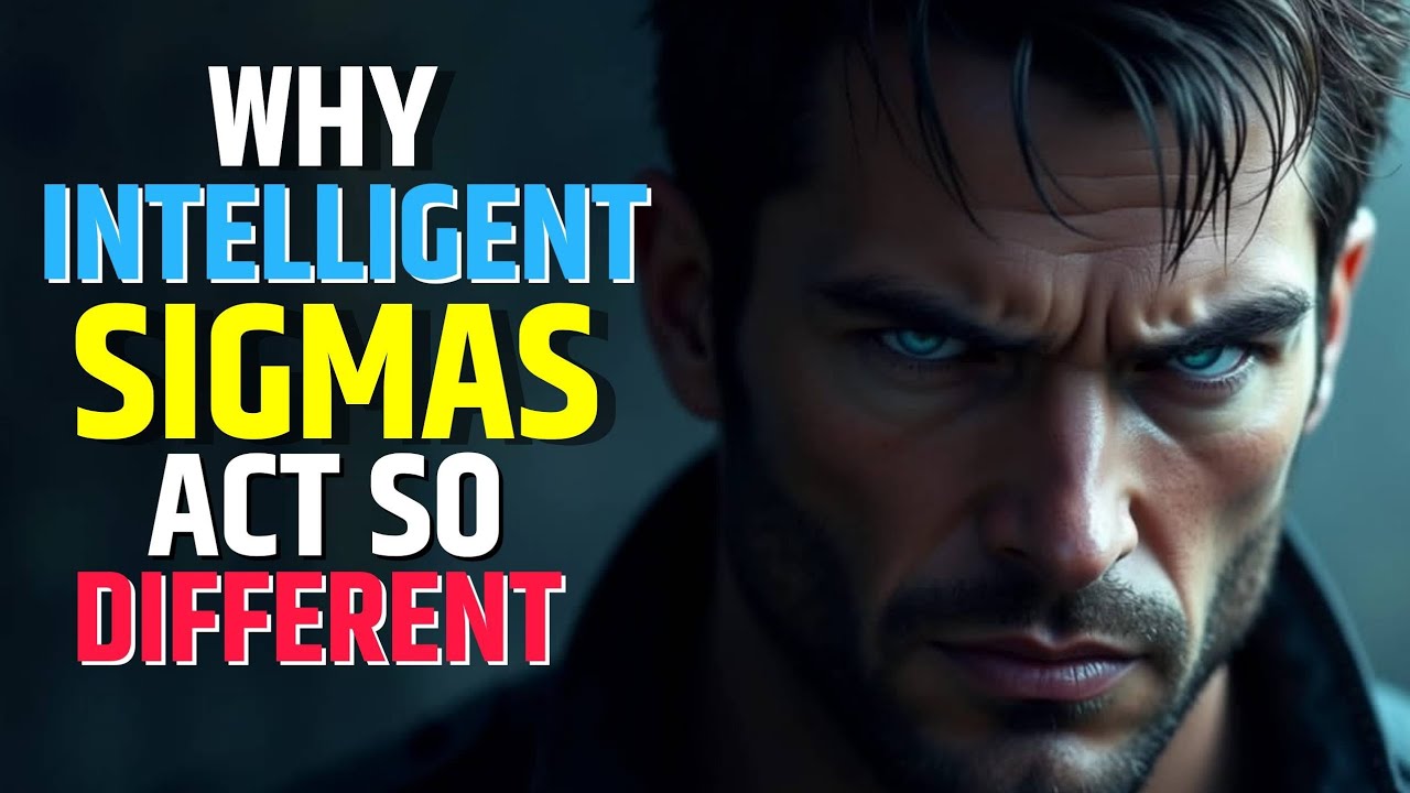 Why Highly Intelligent Sigma Males Act So Different | High Value Man | Stoicism | @The Psych Ignition