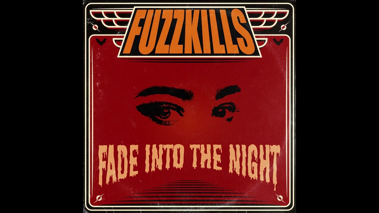 FUZZKILLS - FADE INTO THE NIGHT