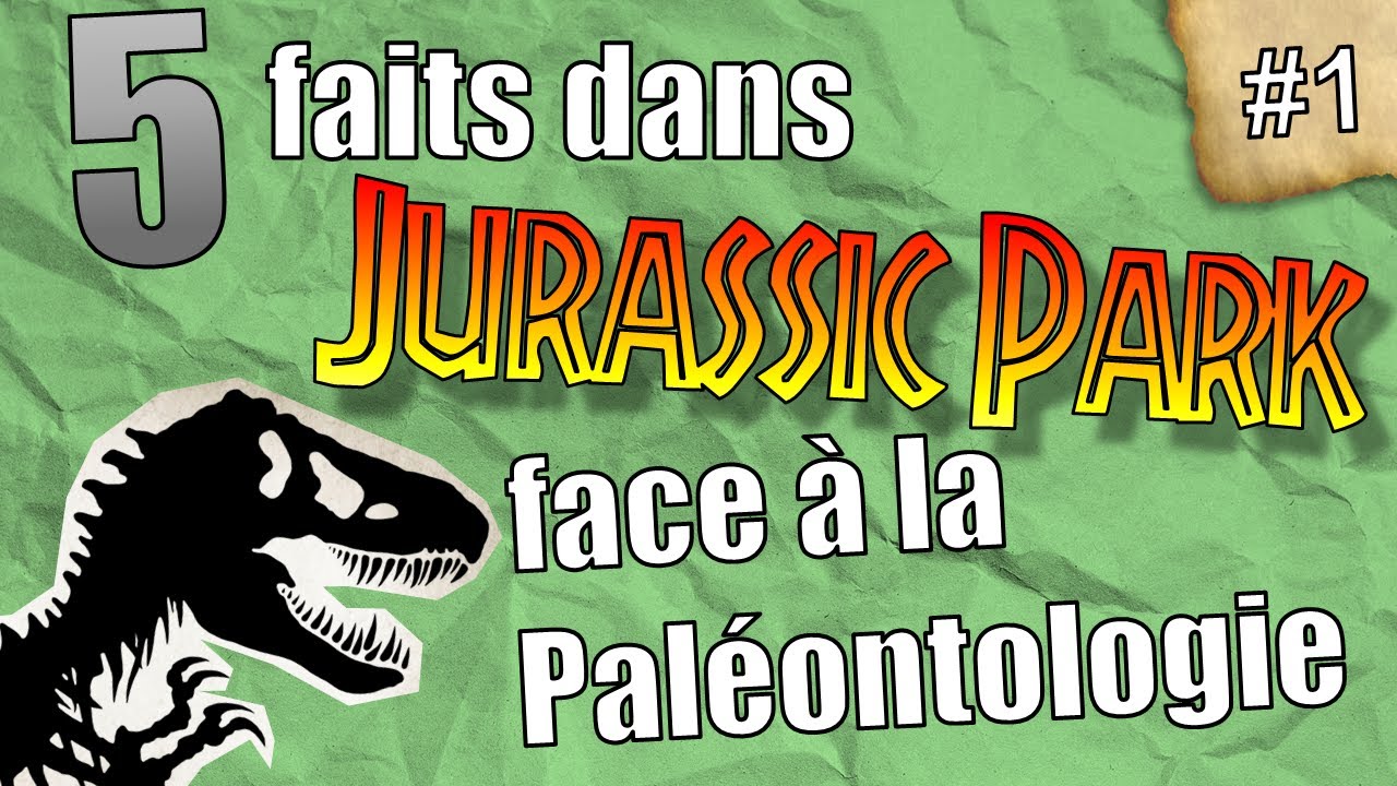 Paléo-J #1 : 5 faits dans Jurassic Park face à la paléontologie