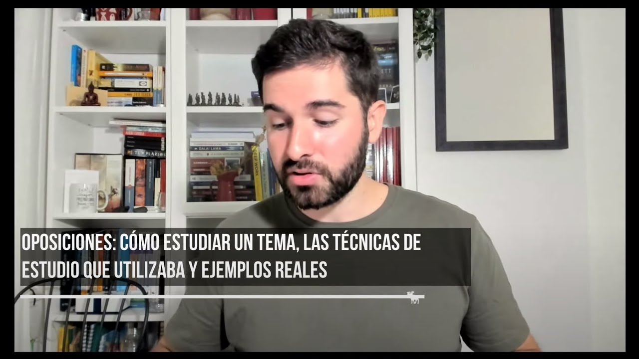 16. Oposiciones: Cómo estudiar un tema, las técnicas de estudio que utilizaba y ejemplos reales.