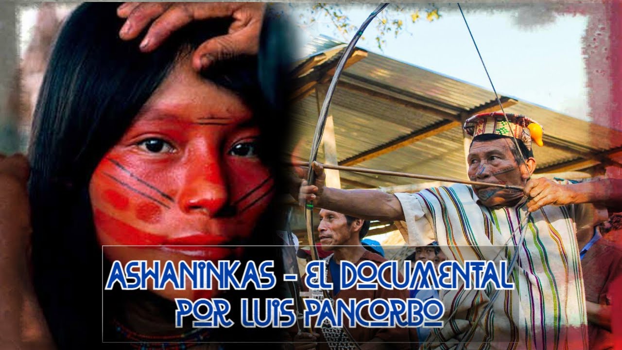 Ashaninka El Documental 