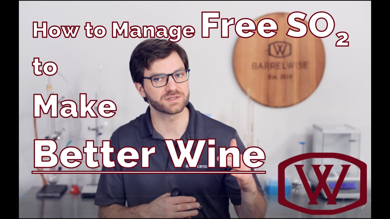 Management of Free SO2 in Barrels to Maximize Wine Quality