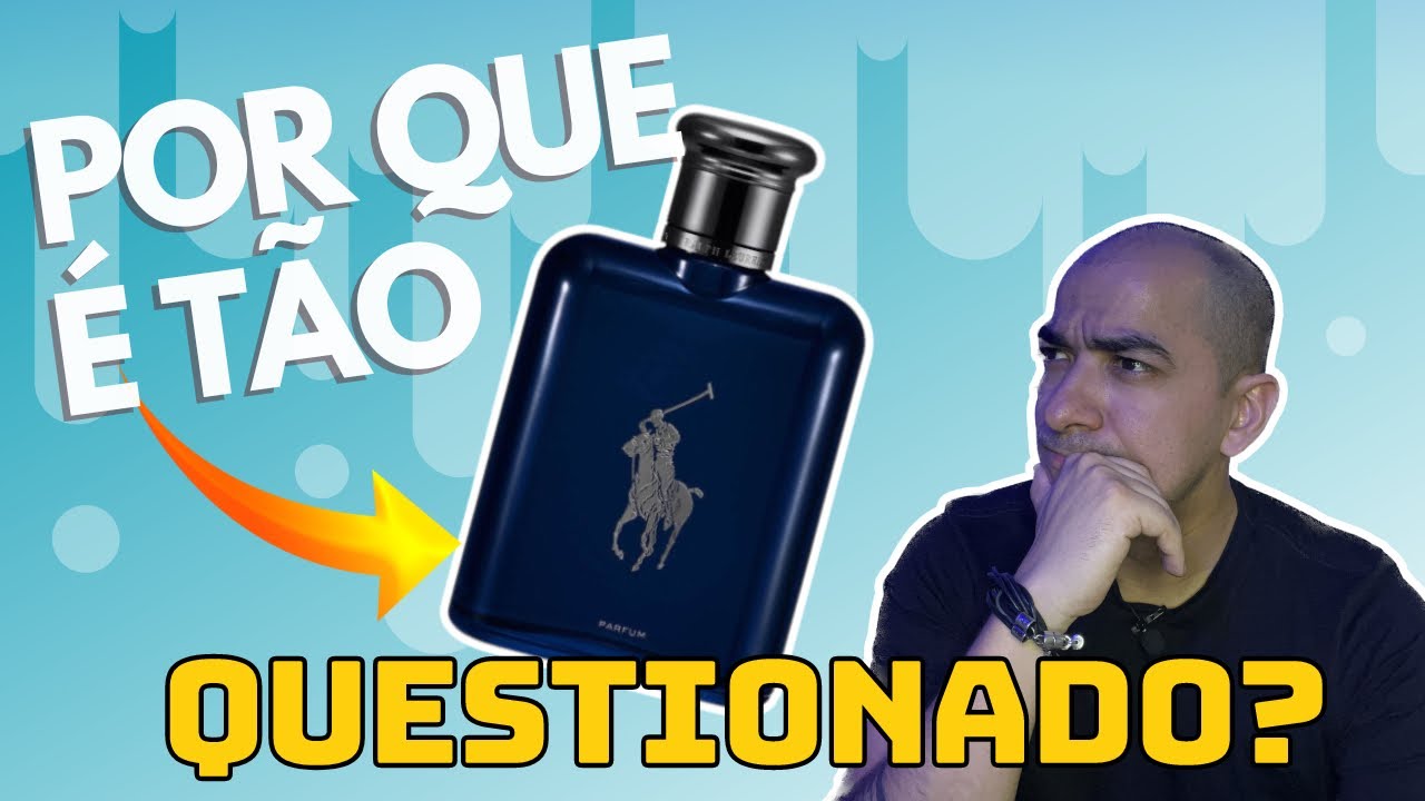 O CONTROVERSO PERFUME POLO BLUE PARFUM