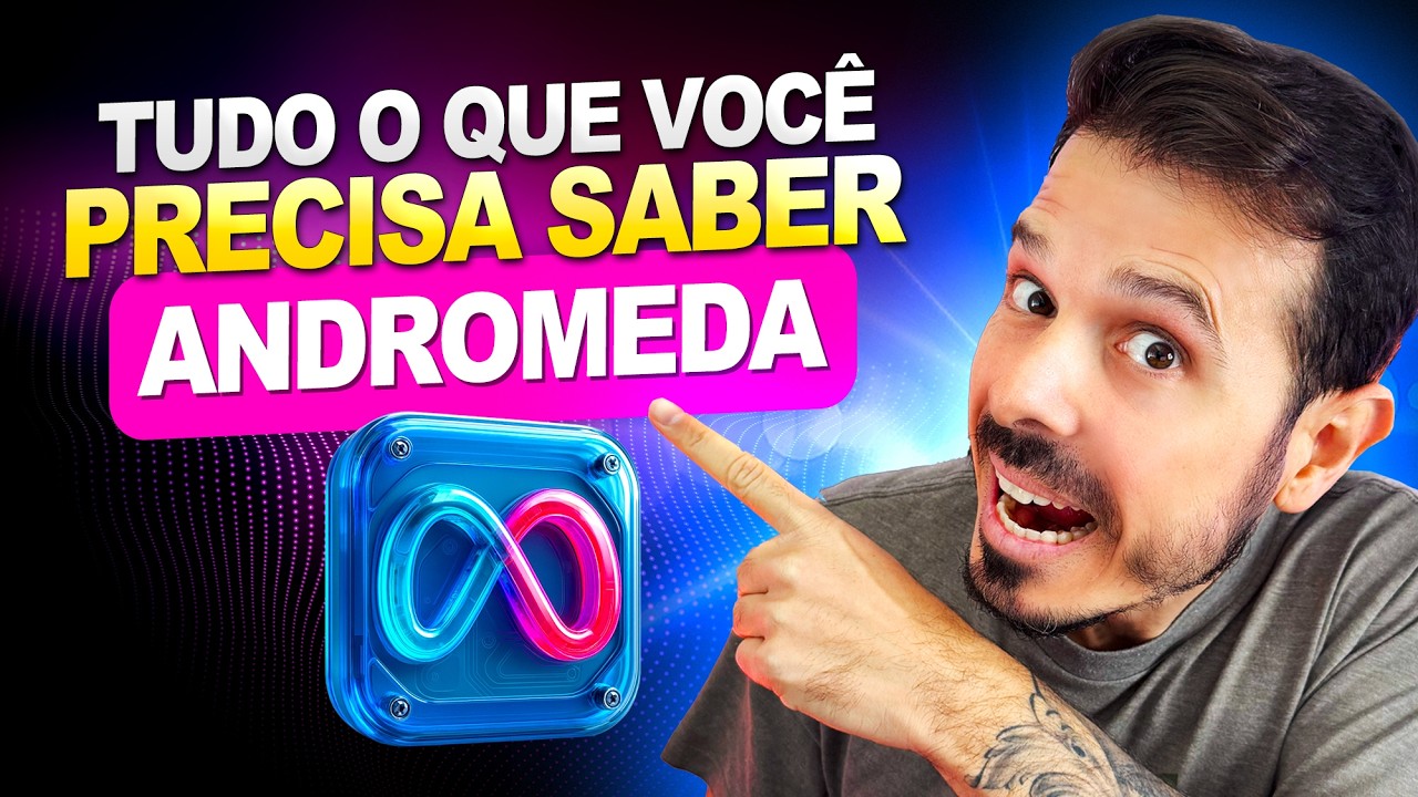 Meta Andromeda - Atualização BRUTAL no Facebook Ads | SAIBA TUDO