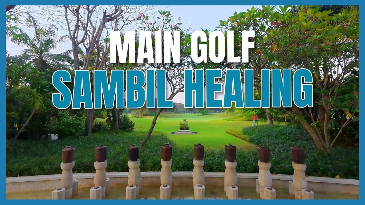 MAIN GOLF SANTAI DI CENGKARENG GOLF CLUB
