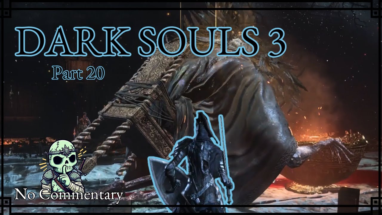 Father Ariandel Sit Your Ass Down… Oh Wait | Dark Souls 3 Playthrough - Part 20 | No Commentary