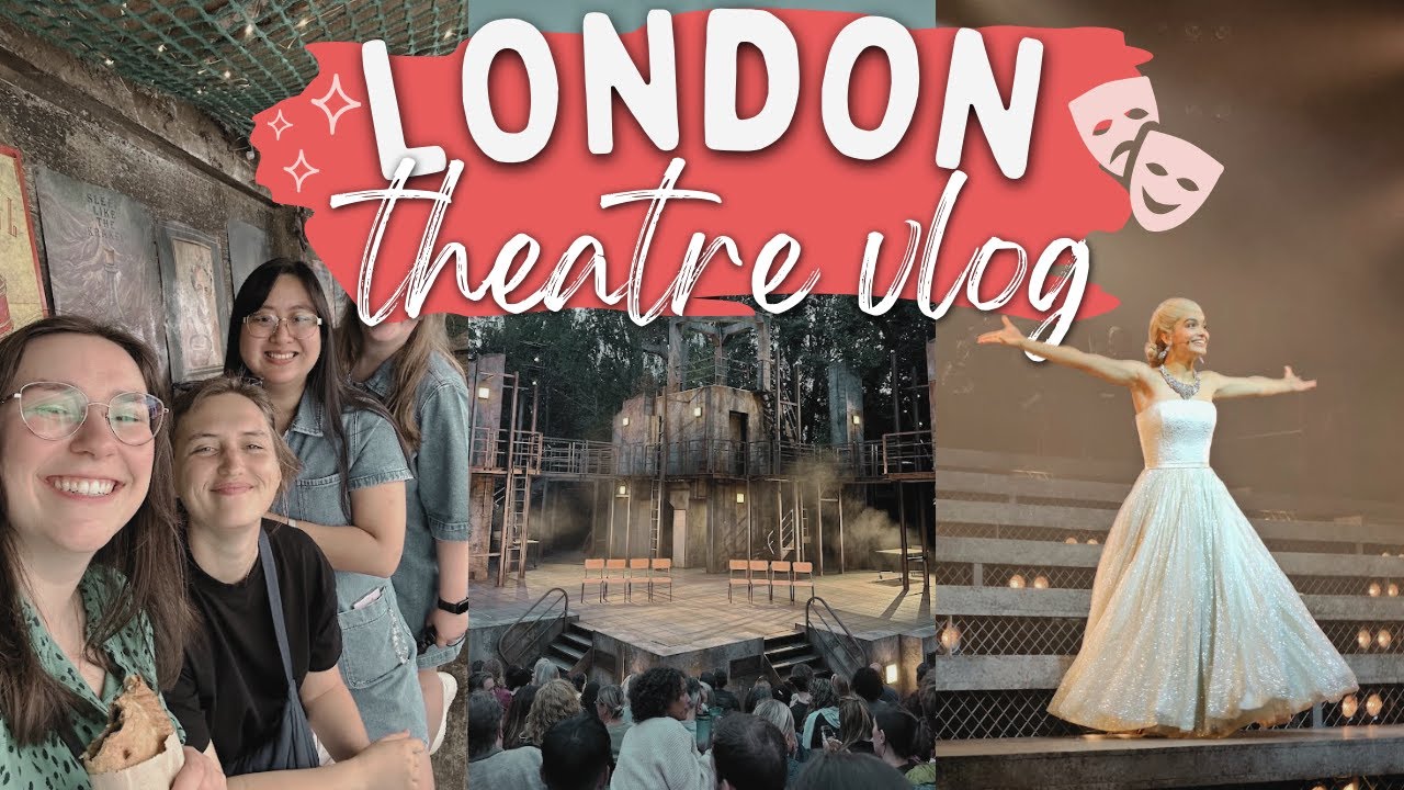 LONDON VLOG 🚆 | West End theatre shows & foodie stops 🎭🎟️