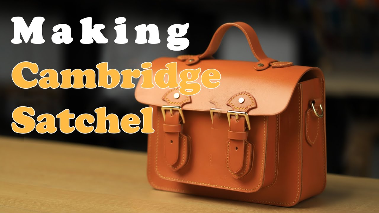 Handmade Cambridge bag, How many steps are there to make a veg tanned bag 复古手工剑桥包[Leahtercraft DIY]