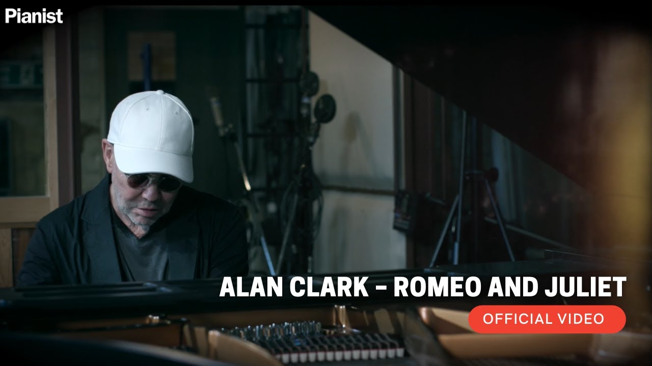 Pianist Alan Clark plays new single Romeo and Juliet (OFFICIAL VIDEO)