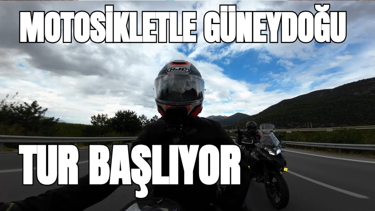 Motosiklet ile Güneydoğu Anadolu Turu Macerası Başlıyor! Bölüm 1