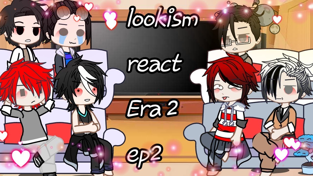 lookism  react to Era 2 ep2 ≧﹏≦