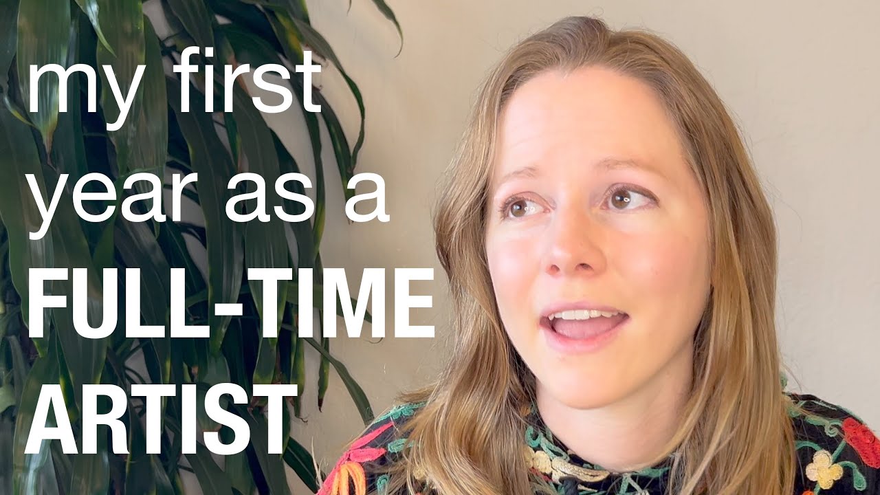 Reflecting on 1 year as a full time artist