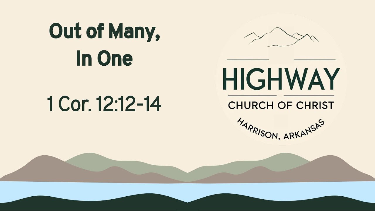 Out of Many, In One | Highway Church of Christ