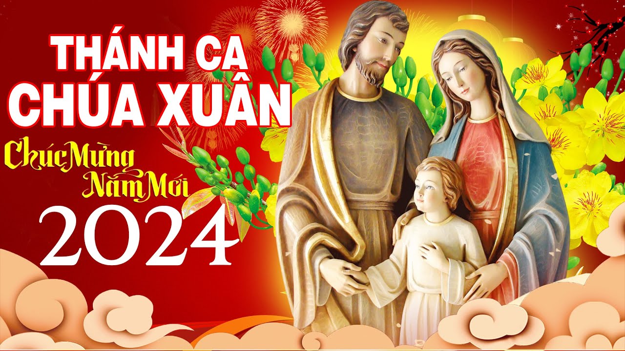 NHẠC THÁNH CA MỚI NHẤT 2024 CHÚA XUÂN - Nhạc Thánh Ca Mùa Xuân Hay Nhất 2024 | Thánh Ca Công Giáo