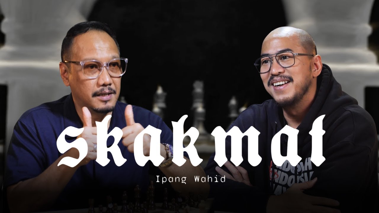 SKAKMAT IPANG WAHID