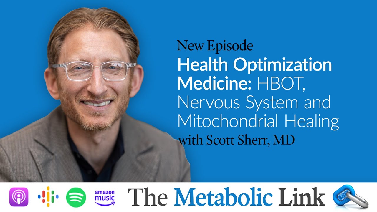 Health Optimization Medicine: HBOT, Nervous System, and Mitochondrial Healing | Dr. Scott Sherr