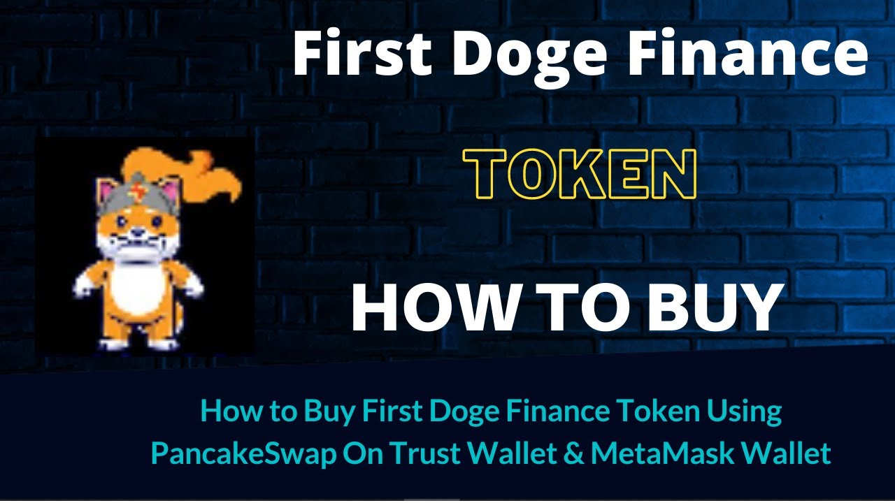 How to Buy First Doge Finance Token (FDOGE) Using PancakeSwap On Trust Wallet OR MetaMask Wallet