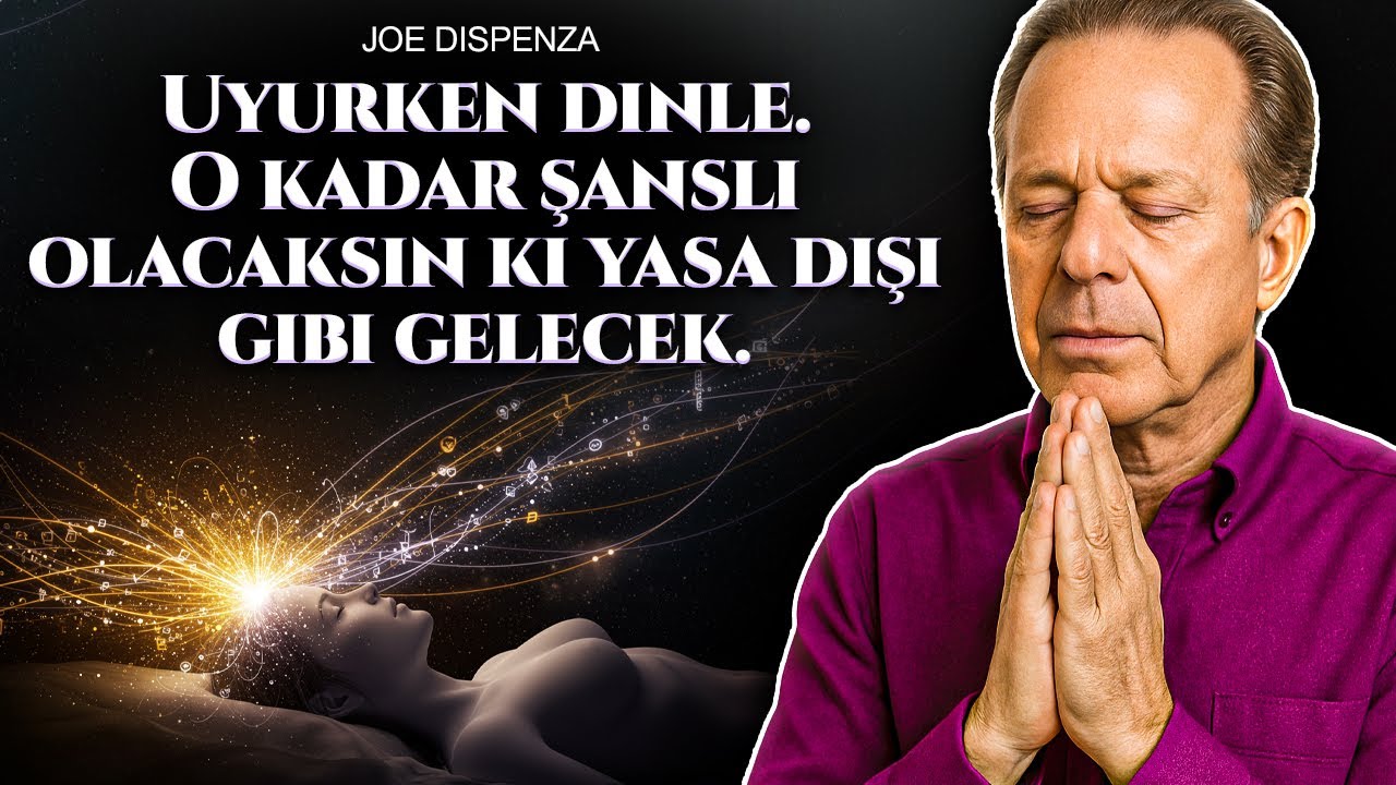 Bu Ses Kaydı Size O Kadar FAZLA ŞANS Getirecek ki YASADIŞI Gibi Görünecek - Joe Dispenza