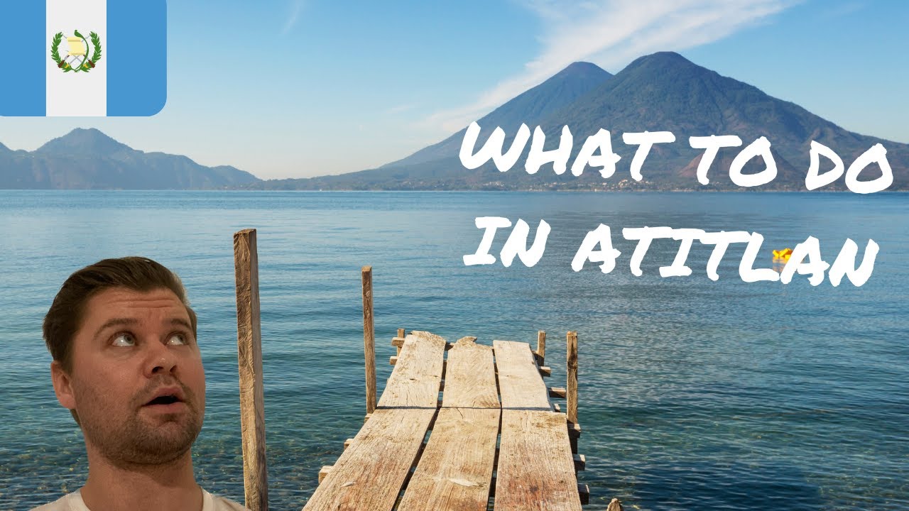 What To Do In Lake Atitlan