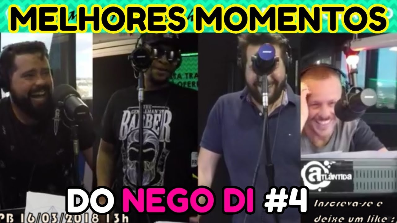 MELHORES MOMENTOS DO NEGO DI #4