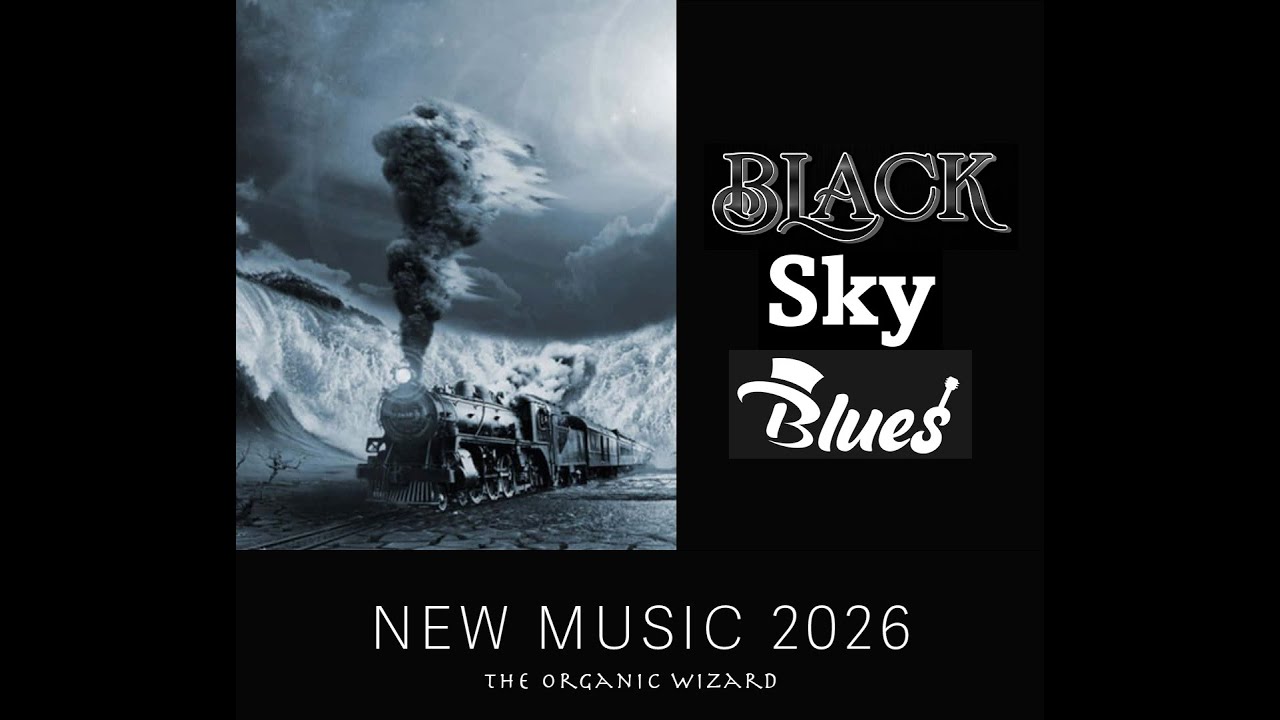NEW MUSIC 2026 | BLACK SKY BLUES | Original Blues Rock| #newmusic2026 #originalmusic #bluesrock