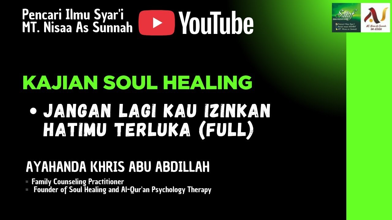 Jangan Lagi Kau Izinkan Hatimu Terluka ~ ustadz Ayahanda Khris Abu Abdillah