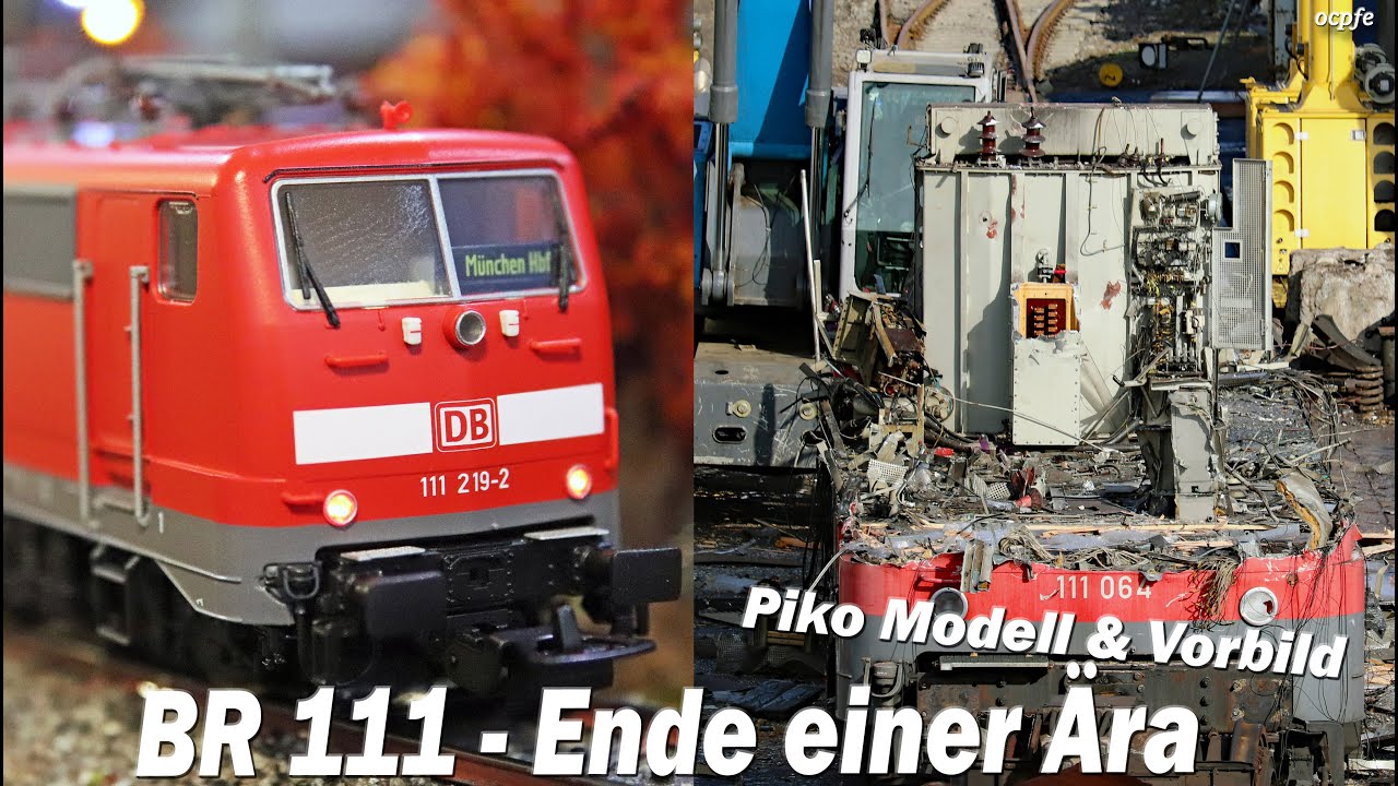BR 111 - Ende einer Ära ( Piko Modell & Massenverschrottung )