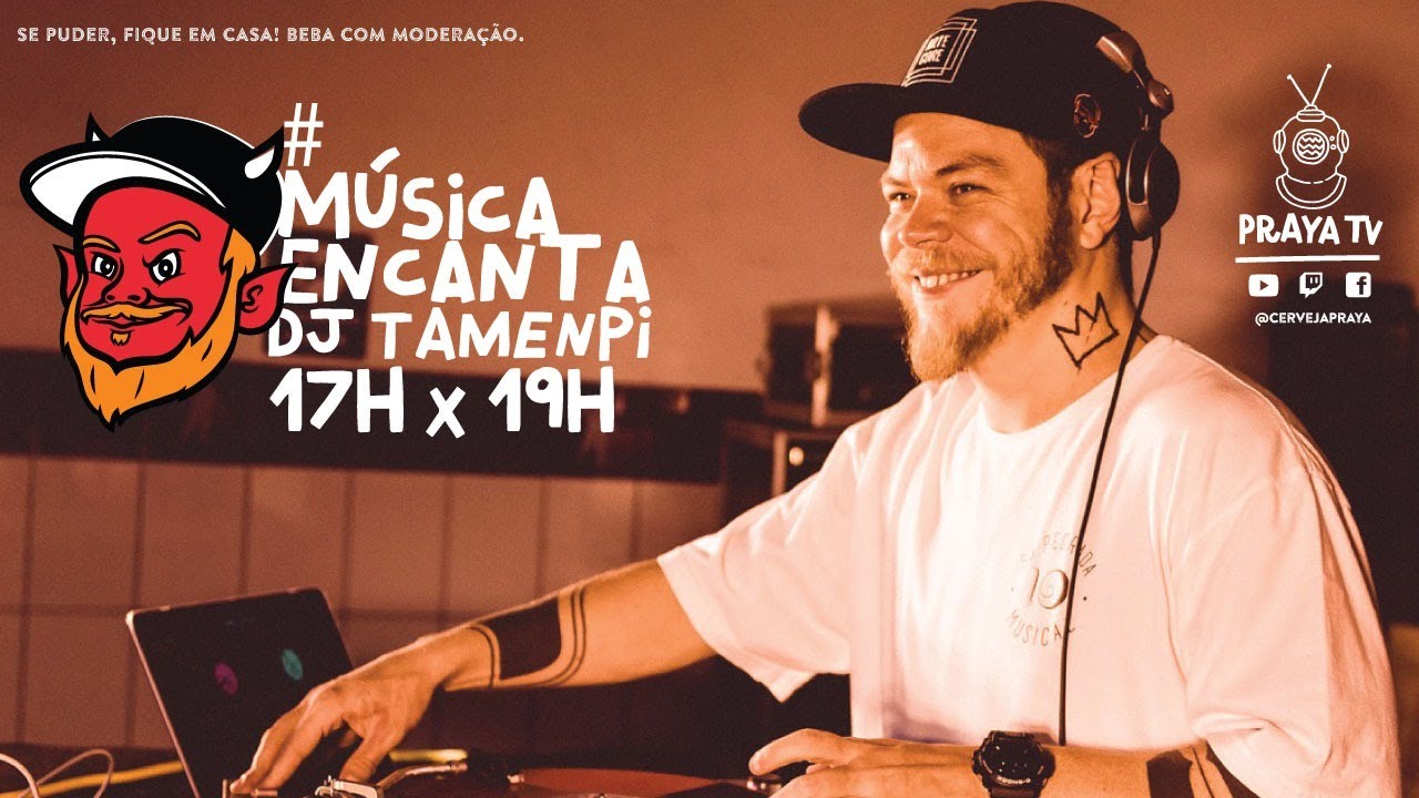 #MusicaEncanta com DJ Tamenpi