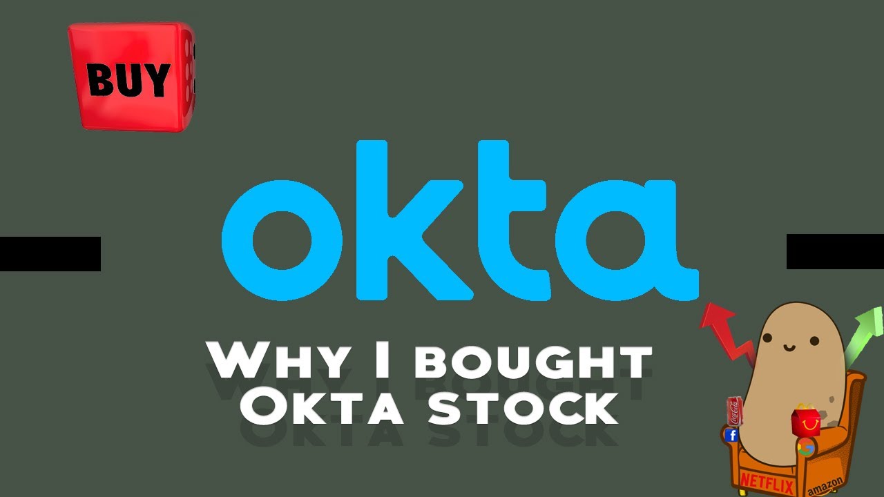 Why Okta Stock Is A Buy - Best Stock to buy in 2020 - $Okta