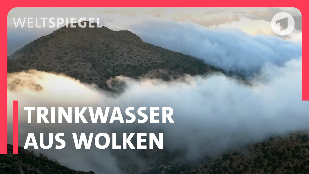 Wolkenwasser gegen Wassernot | Weltspiegel