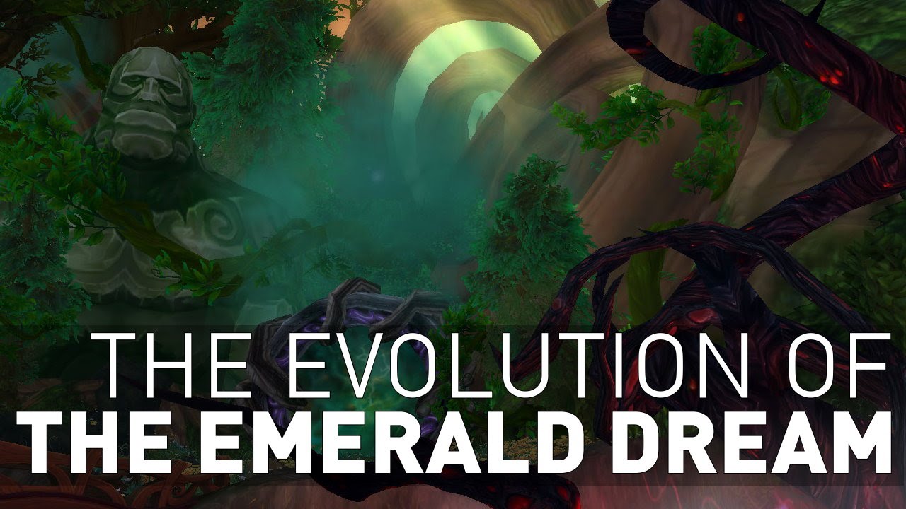 How the Emerald Dream EVOLVED from Vanilla to Legion