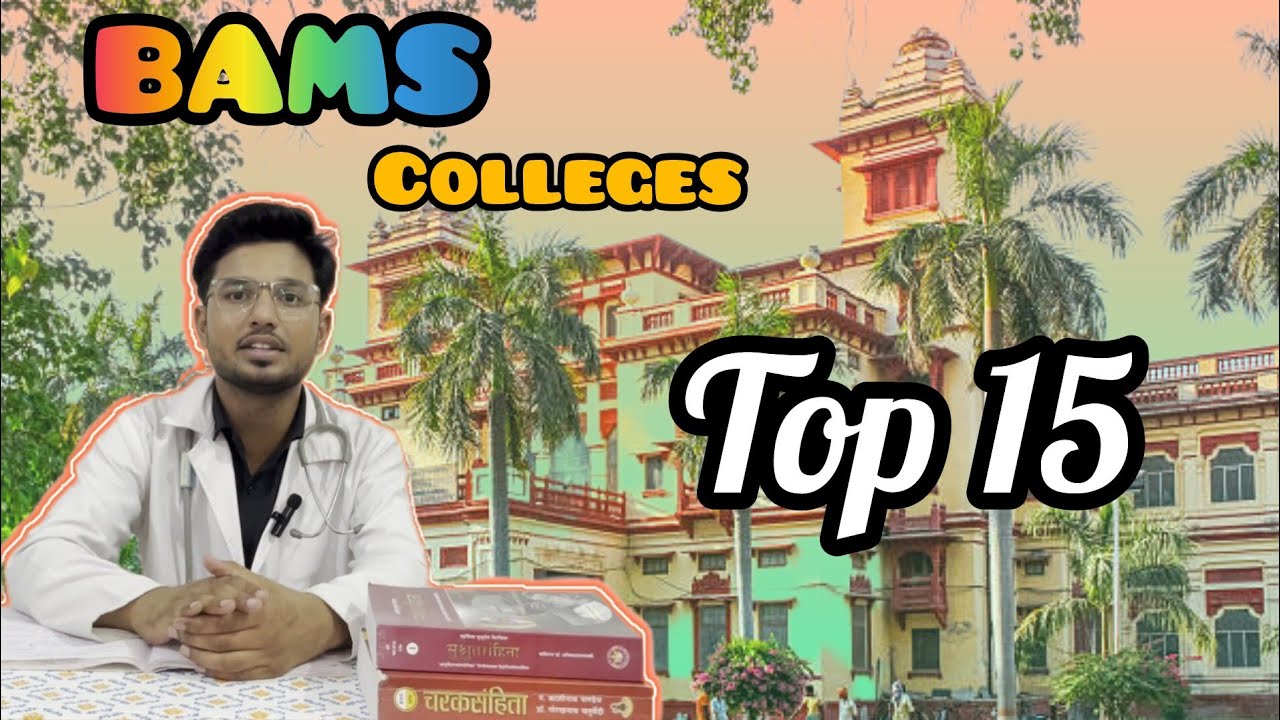 2025 Top BAMS Ayurveda Colleges l India l 2024 Cutoffs l All Category l #ayurvedacolleges #bams