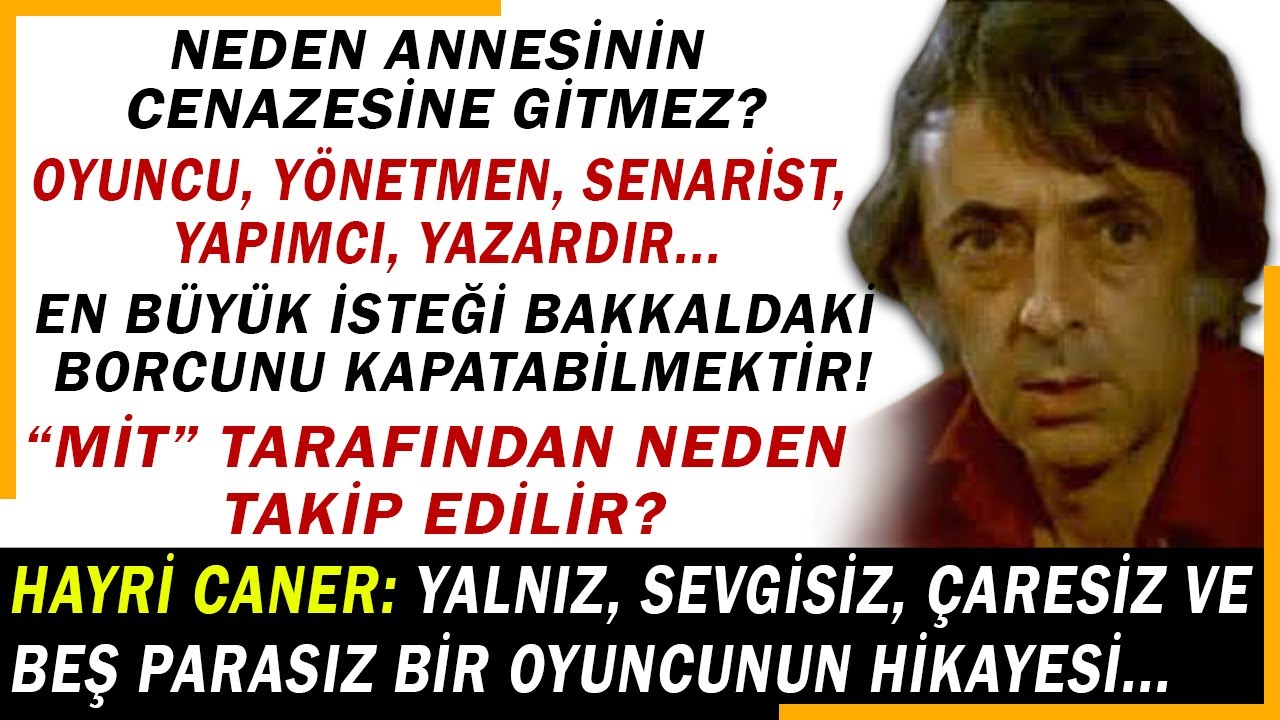 HAYRİ CANER: İ&ccedil;ine d&uuml;şt&uuml;ğ&uuml; sefalet ve a&ccedil;lık y&uuml;z&uuml;nden defalarca intihara kalkışır...