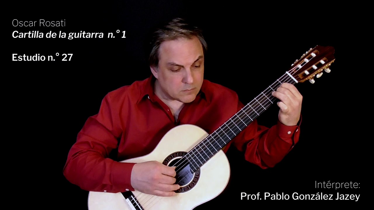 Oscar Rosati: Estudio 27, de Cartilla de la Guitarra