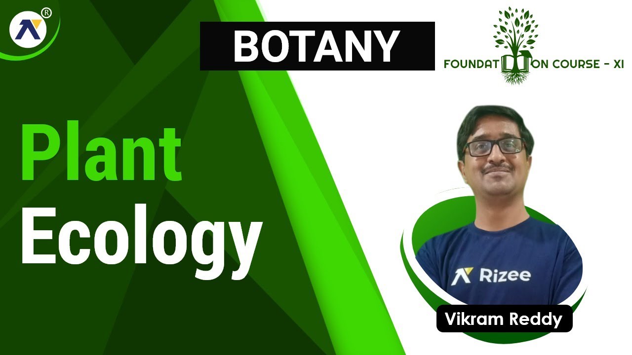 Plant Ecology | XI Class | Botany | Foundation Class | Rizee