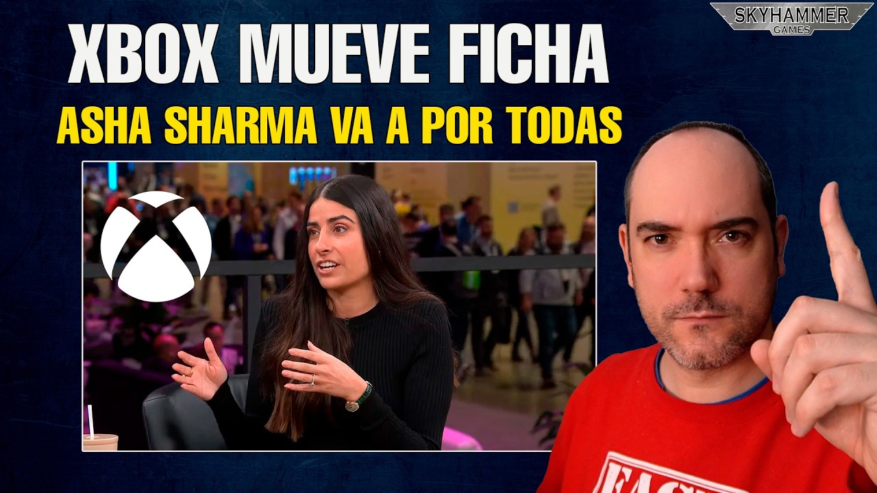 💥PRIMEROS MOVIMIENTOS DE XBOX CON ASHA SHARMA COMO CEO