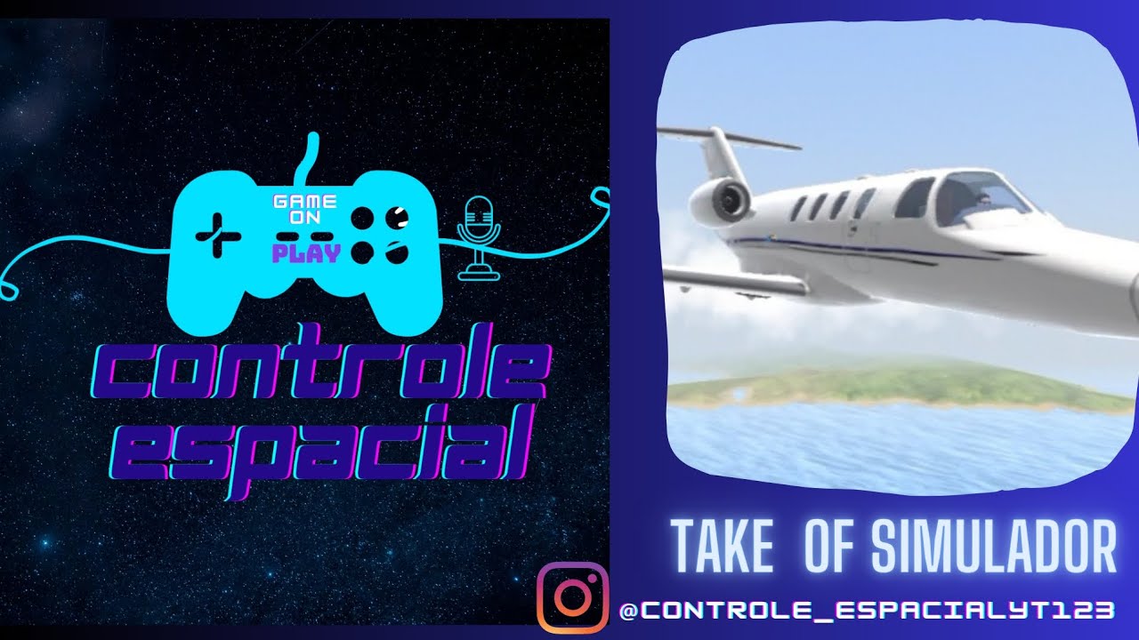 gameplay:TAKE OF SIMULATOR @controle-espacial
